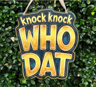 Knock Knock Who Dat Door Hanger